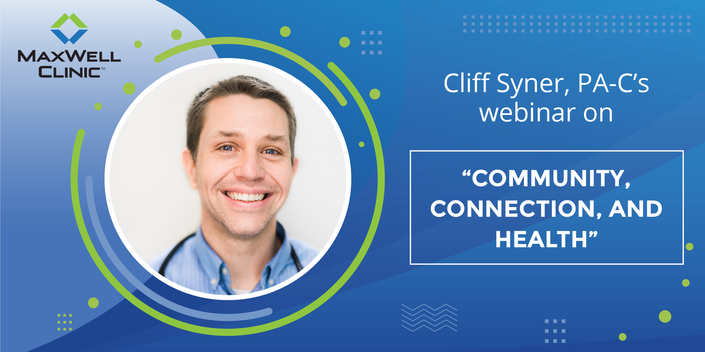 Community, Connection, and Health with Cliff Syner, PA-C