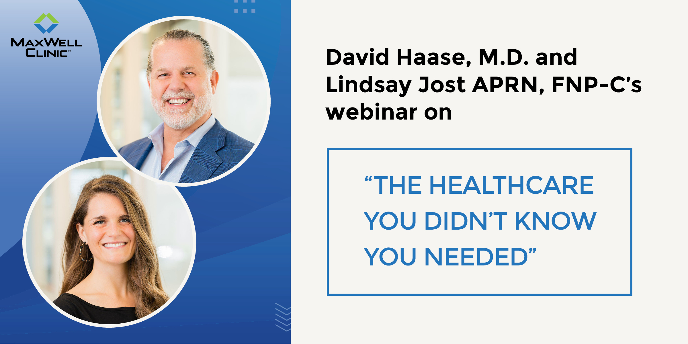 The Healthcare You Didn't Know You Needed with Lindsay Jost, APRN, FNP-C, and David Haase, MD