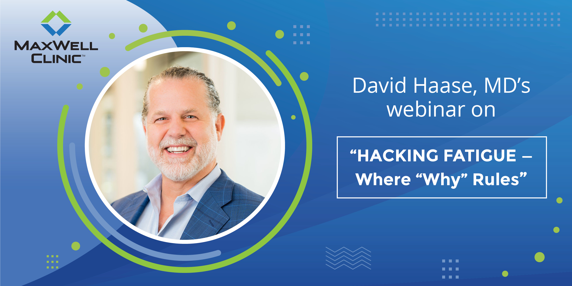 Hacking Fatigue: Where "Why" Rules with David Haase, MD