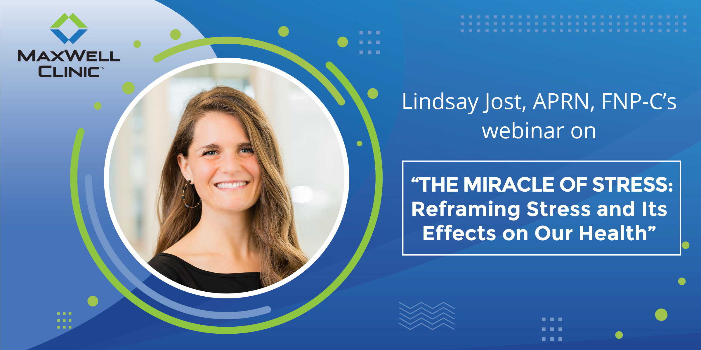 The Miracle of Stress: Reframing Stress & Its Effects on Our Health with Lindsay Jost, APRN, FNP-C