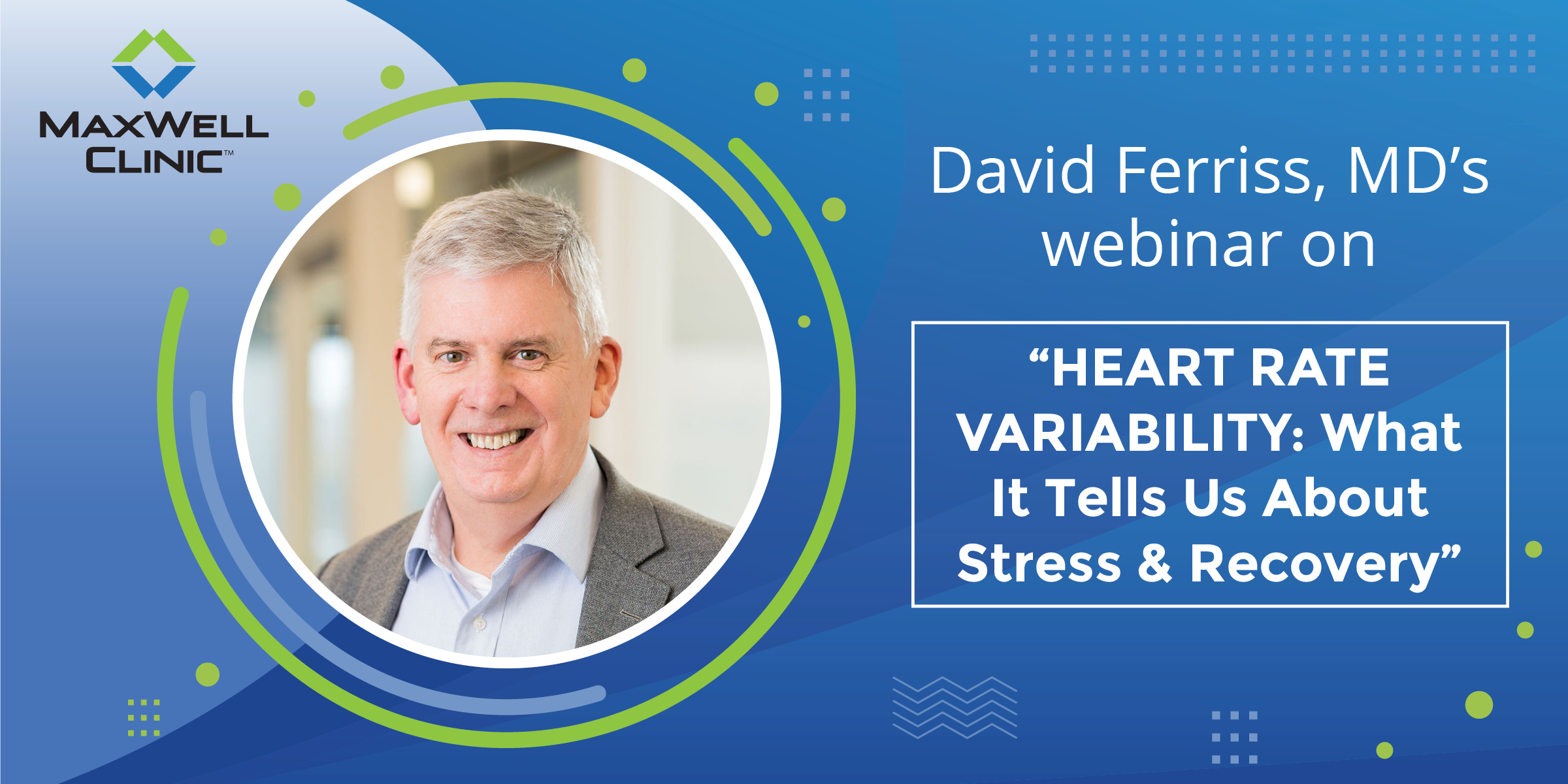 Heart Rate Variability: What It Tells Us About Stress & Recovery with David M. Ferris, Jr., MD, MPH